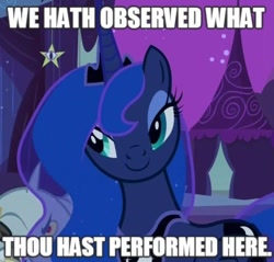 Size: 496x475 | Tagged: safe, edit, edited screencap, imported from derpibooru, screencap, princess luna, alicorn, pony, luna eclipsed, season 2, beautiful, caption, eyeshadow, female, i see what you did there, image macro, lidded eyes, makeup, mare, reaction image, smiling, solo, traditional royal canterlot voice, ye olde butcherede englishe