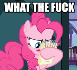 Size: 1200x1080 | Tagged: safe, edit, edited screencap, imported from derpibooru, screencap, pinkie pie, earth pony, pony, baby cakes, caption, female, frown, glare, hoof hold, image macro, mare, meme, notepad, open mouth, reaction image, reading, sitting, solo, text, vulgar, wtf