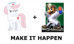 Size: 1337x796 | Tagged: safe, imported from derpibooru, nurse redheart, dr. mario, exploitable meme, make it happen, mario, meta, super mario bros., super smash bros.