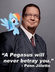 Size: 584x764 | Tagged: safe, imported from derpibooru, penn jillette, rainbow dash, human, pegasus, pony, glasses, irl, irl human, mouthpiece, necktie, penn and teller, penn fraser jillette, photo, quote, shoulder pony