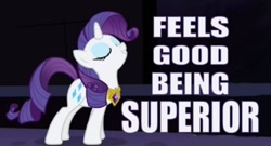 Size: 500x270 | Tagged: safe, imported from derpibooru, rarity, artifact, best pony, element of generosity, female, glorious master race, image macro, smug, solo, superior, unicorn master race