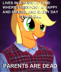 Size: 423x500 | Tagged: safe, imported from derpibooru, applejack, bad luck applejack, bad luck brian, exploitable meme, image macro, meme, my parents are dead