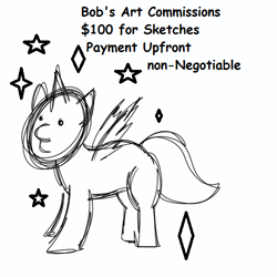 Size: 500x500 | Tagged: safe, artist:bob, imported from derpibooru, oc, oc only, advertisement, comic sans, commission, monochrome, sketch, solo, stylistic suck, text