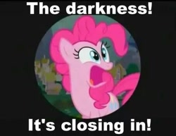 Size: 455x352 | Tagged: safe, imported from derpibooru, pinkie pie, female, fourth wall, image macro, solo, the darkness