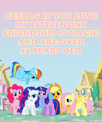 Size: 500x600 | Tagged: safe, imported from derpibooru, applejack, fluttershy, pinkie pie, rainbow dash, rarity, twilight sparkle, brony, mane six, reblog, text