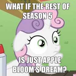 Size: 500x500 | Tagged: safe, imported from derpibooru, sweetie belle, bloom and gloom, all just a dream, exploitable meme, image macro, meme, sudden clarity sweetie belle