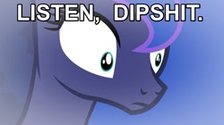 Size: 1120x629 | Tagged: safe, artist:beavernator, edit, imported from derpibooru, princess luna, dipshit, face, faic, female, frown, image macro, listen here, meme, reaction image, solo, vulgar, wide eyes