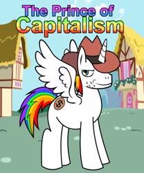 Size: 1707x2048 | Tagged: safe, imported from derpibooru, oc, oc only, alicorn, pony, alicorn oc, capitalism, hat, looking at you, ponified, ponyville, the man they call ghost, true capitalist radio