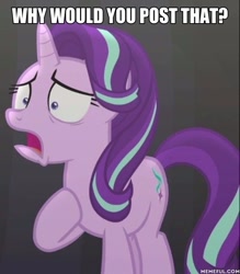 Size: 600x686 | Tagged: safe, edit, edited screencap, imported from derpibooru, screencap, starlight glimmer, pony, no second prances, female, image macro, jpg artifacts, meme, memeful.com, solo, why would you post that