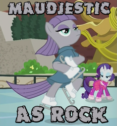 Size: 557x600 | Tagged: safe, edit, edited screencap, imported from derpibooru, screencap, maud pie, rarity, the gift of the maud pie, anatomically incorrect, caption, ice rink, ice skates, ice skating, image macro, incorrect leg anatomy, majestic as fuck, manehattan, maudjestic, meme, pun, skating, statue of prometheus