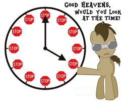 Size: 1510x1220 | Tagged: safe, artist:chopsticks, imported from derpibooru, doctor whooves, time turner, pony, filthy frank, it's time to stop, just look at the time, look at the time, male, meme, reaction image, stallion, stop sign, sunglasses