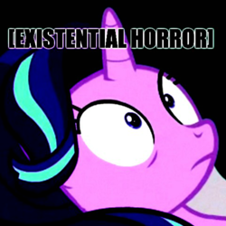 Size: 1366x1366 | Tagged: safe, edit, edited screencap, imported from derpibooru, screencap, starlight glimmer, pony, every little thing she does, caption, existential crisis, female, mare, meme, solo, wide eyes