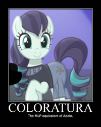 Size: 600x750 | Tagged: safe, edit, imported from derpibooru, screencap, coloratura, pony, the mane attraction, adele, exploitable meme, low res image, meme, memegenerator, motivational poster, op is a duck