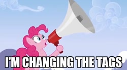 Size: 620x342 | Tagged: safe, edit, edited screencap, imported from derpibooru, screencap, pinkie pie, earth pony, pony, derpibooru, wonderbolts academy, caption, female, frown, hoof hold, i'm changing the tags, image macro, impact font, looking up, mare, megaphone, meme, meta, open mouth, solo, tagging, tags, wide eyes, yelling, yes you areeee