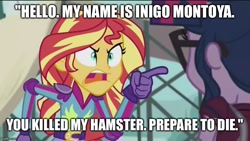 Size: 800x450 | Tagged: safe, edit, edited screencap, imported from derpibooru, screencap, sci-twi, sunset shimmer, twilight sparkle, equestria girls, friendship games, angry, angry joe, caption, exploitable meme, hello, image macro, inigo montoya, meme, movie reference, my name is inigo montoya, prepare to die, suburban knights, sunset yells at twilight, the princess bride, you killed my father