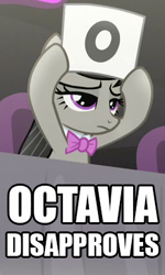 Size: 234x391 | Tagged: safe, edit, edited screencap, imported from derpibooru, screencap, octavia melody, animation error, copypasta, cropped, female, image macro, meme, octavia disapproves, octavia is not amused, solo, unamused