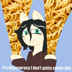 Size: 576x576 | Tagged: safe, artist:scraggleman, imported from derpibooru, oc, oc only, oc:floor bored, earth pony, pony, bags under eyes, chest fluff, clothes, degeneracy, food, hoodie, it's magic, noodles, ramen, reaction image, solo, vulgar