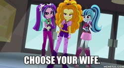 Size: 600x334 | Tagged: safe, edit, edited screencap, imported from derpibooru, screencap, adagio dazzle, aria blaze, sonata dusk, equestria girls, rainbow rocks, choose your wife, image macro, meme, memeful.com, the dazzlings