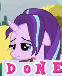 Size: 488x602 | Tagged: safe, edit, edited screencap, imported from derpibooru, screencap, starlight glimmer, pony, unicorn, all bottled up, caption, done, expand dong, exploitable meme, female, floppy ears, image macro, lidded eyes, mare, meme, solo, tired