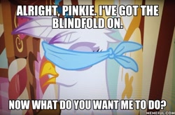 Size: 600x393 | Tagged: safe, edit, edited screencap, imported from derpibooru, screencap, gilda, griffon, griffon the brush off, blindfold, bust, female, image macro, meme, memeful.com, portrait, solo