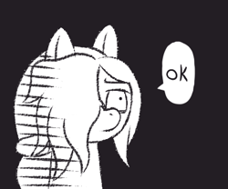 Size: 432x360 | Tagged: dead source, safe, artist:scraggleman, imported from derpibooru, oc, oc only, oc:floor bored, earth pony, pony, black and white, black background, dialogue, female, grayscale, hair over one eye, mare, monochrome, ok, one punch man, ponified, reaction image, simple background, solo, speech bubble