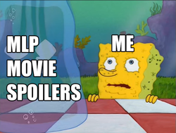Size: 633x478 | Tagged: safe, imported from derpibooru, my little pony: the movie, creepy, i don't need it, meme, spongebob squarepants, tea at the treedome