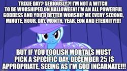 Size: 888x499 | Tagged: safe, deleted from derpibooru, edit, edited screencap, imported from derpibooru, screencap, trixie, boast busters, blasphemy, christmas, halloween, holiday, image macro, meme, trixie day