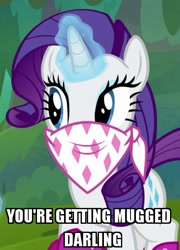 Size: 433x600 | Tagged: safe, edit, edited screencap, imported from derpibooru, screencap, rarity, pony, unicorn, the end in friend, bandana, bandit, caption, cropped, cute, darling, female, glowing horn, horn, image macro, impact font, magic, magic aura, mare, meme, mugging, raribetes, solo, text