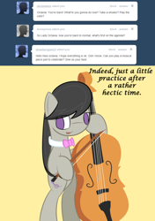 Size: 492x700 | Tagged: safe, artist:erthilo, imported from derpibooru, octavia melody, earth pony, pony, ask octavia, ask, bipedal, bow (instrument), cello, cello bow, female, mare, musical instrument, no pupils, solo, tumblr