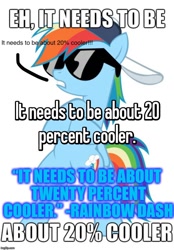 Size: 640x920 | Tagged: safe, imported from derpibooru, rainbow dash, 20% cooler, image macro, meme, sunglasses