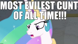 Size: 1280x720 | Tagged: safe, imported from derpibooru, princess celestia, alicorn, pony, horse play, abuse, background pony strikes again, bitchlestia, celestiabuse, cunt, downvote bait, evil, excessive exclamation marks, female, grammar error, image macro, mare, meme, most evilest cunt of all time, op is a duck, op is trying to start shit, op is trying to start shit so badly that it's kinda funny, tyrant celestia, vulgar