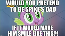 Size: 1024x576 | Tagged: safe, edit, edited screencap, editor:useraccount, imported from derpibooru, screencap, spike, dragon, father knows beast, adoption, baby, baby dragon, begging, bronybait, cute, dad, hands together, image macro, impact font, logo, love, male, meme, nick jr., question, solo, spikabetes, spikelove, text, twilight's castle, watermark