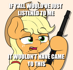 Size: 640x613 | Tagged: safe, artist:ljdamz1119, edit, imported from derpibooru, applejack, caption, grammar error, gun, image macro, shotgun, text, weapon