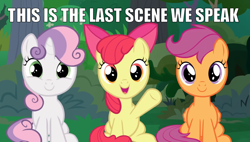 Size: 1350x768 | Tagged: safe, edit, edited screencap, imported from derpibooru, screencap, apple bloom, scootaloo, sweetie belle, earth pony, pegasus, pony, unicorn, the big mac question, bow, caption, cutie mark crusaders, depressing, female, filly, foal, image macro, impact font, last words, looking at you, meme, op is trying to make us cry, sad, smiling, text, trio