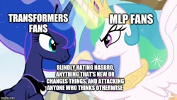 Size: 666x375 | Tagged: safe, edit, edited screencap, imported from derpibooru, screencap, princess celestia, princess luna, alicorn, between dark and dawn, caption, clash of hasbro's titans, duo, female, image macro, mare, meme, meta, op is a duck, op is trying to start shit, siblings, sisters, text, transformers