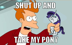 Size: 500x313 | Tagged: safe, artist:hotdiggedydemon, imported from derpibooru, rarity, human, pony, unicorn, .mov, attack of the killer app, caption, female, futurama, image macro, male, mare, meme, philip j. fry, ponified, ponified meme, shut up and take my money, text