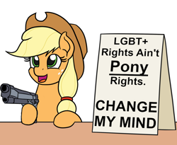 Size: 1100x900 | Tagged: safe, artist:mkogwheel edits, edit, imported from derpibooru, applejack, earth pony, pony, applejack's hat, applejack's sign, background pony strikes again, change my mind, cowboy hat, female, gun, hat, homophobia, howdy, lgbt, mare, meme, mouthpiece, op is a duck, op is trying to start shit, op started shit, sign, simple background, solo, table, weapon, white background