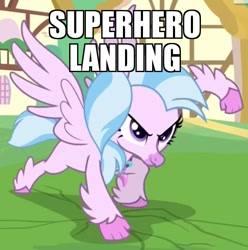 Size: 595x600 | Tagged: safe, edit, edited screencap, imported from derpibooru, screencap, silverstream, hippogriff, uprooted, >:), caption, female, image macro, meme, ponyville, solo, superhero landing, text