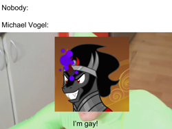 Size: 960x720 | Tagged: safe, edit, edited screencap, editor:countcoltnackh, imported from derpibooru, screencap, king sombra, pony, unicorn, the beginning of the end, caption, dark magic, exploitable meme, gay, grin, i'm gay, idubbbz, image macro, literally no one, magic, male, meme, mike vogel, nobody, nobody meme, shitposting, smiling, text