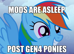 Size: 1401x1034 | Tagged: safe, artist:ponyarchives, edit, edited screencap, imported from derpibooru, screencap, rainbow dash, pegasus, pony, caption, female, gen4, image macro, meme, mods are asleep post ponies, solo, text