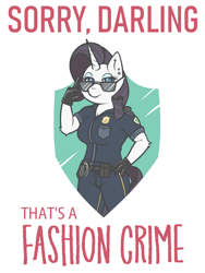 Size: 750x1000 | Tagged: safe, artist:doggonepony, imported from derpibooru, rarity, anthro, unicorn, breasts, caption, cleavage, darling, fashion crime, fashion police, female, police uniform, raricop, solo, sunglasses