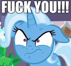 Size: 1066x991 | Tagged: safe, edit, edited screencap, imported from derpibooru, screencap, trixie, pony, unicorn, student counsel, angry, caption, cropped, cross-popping veins, ears back, excessive exclamation marks, faic, female, floppy ears, frown, fuck you, image macro, mare, meme, reaction image, solo, text, trixie yells at everything, vulgar