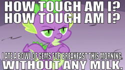 Size: 641x358 | Tagged: safe, edit, edited screencap, editor:undeadponysoldier, imported from derpibooru, screencap, spike, dragon, simple ways, caption, crossed arms, image macro, looking at you, male, meme, no weenies allowed, reference, solo, spongebob squarepants, text, tough, unamused