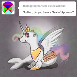 Size: 800x800 | Tagged: safe, artist:casynuf, imported from derpibooru, princess celestia, seal, ask pun, ask, cute, cutelestia, female, pun, sealestia, sign, solo, species swap, visual pun