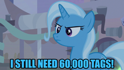 Size: 1280x720 | Tagged: safe, edit, edited screencap, imported from derpibooru, screencap, trixie, pony, unicorn, derpibooru, road to friendship, caption, female, image macro, meme, meta, op is a duck, solo, tags, text, trixie yells at everything