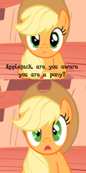 Size: 734x1475 | Tagged: safe, edit, edited screencap, imported from derpibooru, screencap, applejack, earth pony, pony, look before you sleep, are you aware you are a pony, cropped, golden oaks library, looking at you, meme, ponified meme, shocked, solo, text