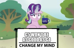 Size: 773x500 | Tagged: safe, artist:aleximusprime, edit, imported from derpibooru, starlight glimmer, pony, unicorn, change my mind, g4 purist, g5 drama, implied g5, implied shimmerglimmer, meme, op is a duck, op is right, op is trying to start shit, op is wrong