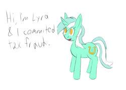 Size: 1429x1022 | Tagged: safe, artist:sufficient, imported from derpibooru, lyra heartstrings, pony, unicorn, confession, crime, happy, l.u.l.s., pure unfiltered evil, simple background, solo, tax evasion, text, white background