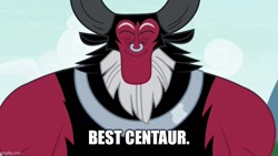 Size: 800x450 | Tagged: safe, edit, edited screencap, imported from derpibooru, screencap, lord tirek, centaur, the ending of the end, ^ ^, ^^, best centaur, best pony, caption, cute, eyes closed, image macro, imgflip, male, nose piercing, nose ring, piercing, septum piercing, smiling, solo, text, tirebetes