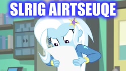 Size: 1192x670 | Tagged: safe, edit, edited screencap, imported from derpibooru, screencap, trixie, equestria girls, equestria girls series, forgotten friendship, caption, flip, image macro, meme, reverse, text, trixie yells at everything